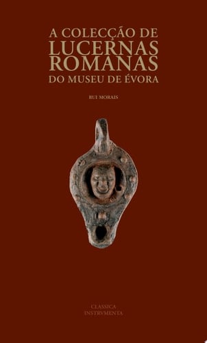 A colecção de lucernas romanas do museu de Évora