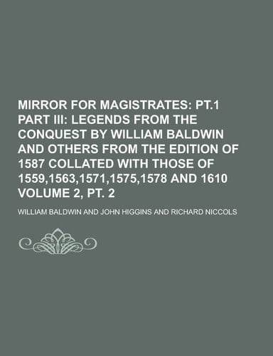 Mirror for Magistrates Volume 2, Pt. 2