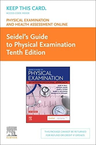 Physical Examination and Health Assessment Online for Seidel's Guide to Physical Examination (Access Card) An Interprofessional Approach