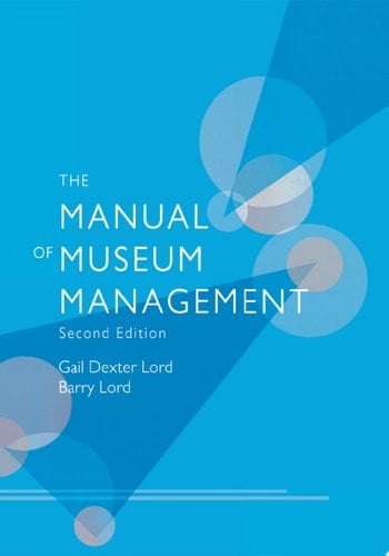 The Manual of Museum Management