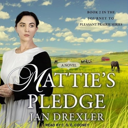 Mattie's Pledge (The Journey to the Pleasant Prairie Series)