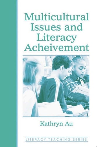 Multicultural Issues and Literacy Achievement