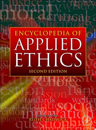 Encyclopedia of Applied Ethics