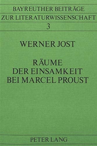 Räume der Einsamkeit bei Marcel Proust (Bayreuther Beiträge zur Literaturwissenschaft) (German Edition)