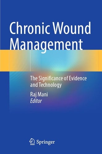 Chronic Wound Management The Significance of Evidence and Technology