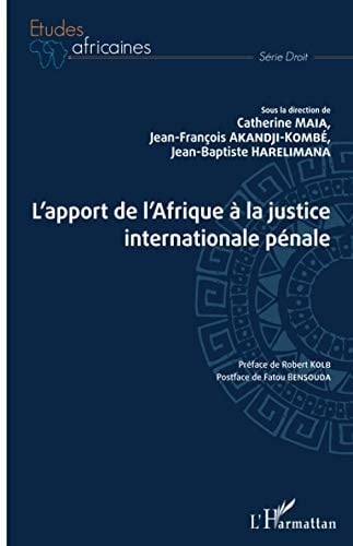 L'apport de l'Afrique à la justice internationale pénale