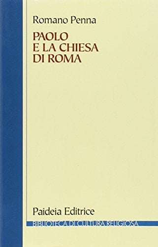 Paolo e la Chiesa di Roma