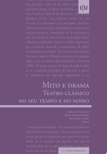 Mito e drama Teatro clássico no seu tempo e no nosso