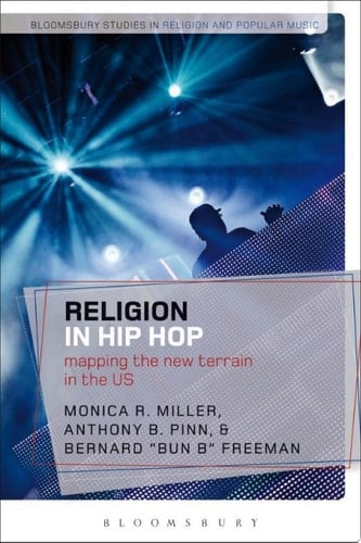 Religion in Hip Hop Mapping the New Terrain in the US