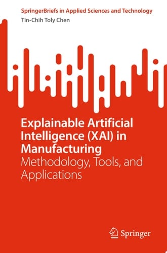 Explainable Artificial Intelligence (XAI) in Manufacturing