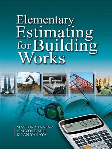 Elementary Estimating For Building Works (Penerbit USM)
