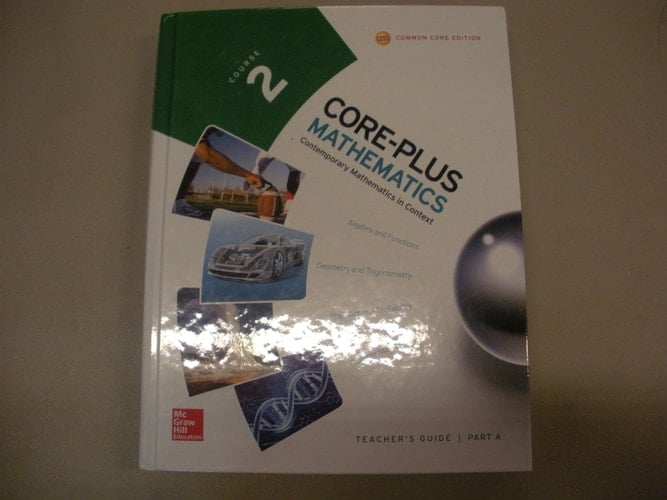 Core-plus Mathematics Contemporary Mathematics in Context. Course 2