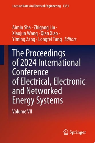 The Proceedings of 2024 International Conference of Electrical, Electronic and Networked Energy Systems