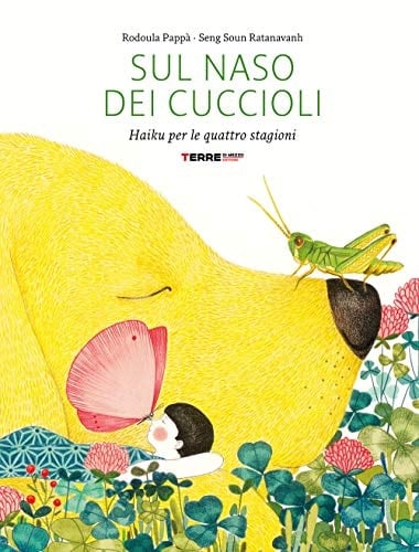 Sul naso dei cuccioli. Haiku per le quattro stagioni. Ediz. a colori