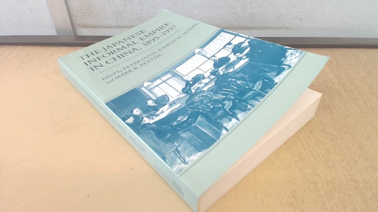 The Japanese Informal Empire in China, 1895-1937