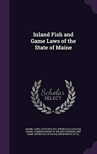 Inland Fish and Game Laws of the State of Maine