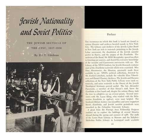 Jewish Nationality and Soviet Politics The Jewish Sections of the CPSU, 1917-1930