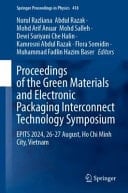 Proceedings of the Green Materials and Electronic Packaging Interconnect Technology Symposium EPITS 2024, 26-27 August, Ho Chi Minh City, Vietnam