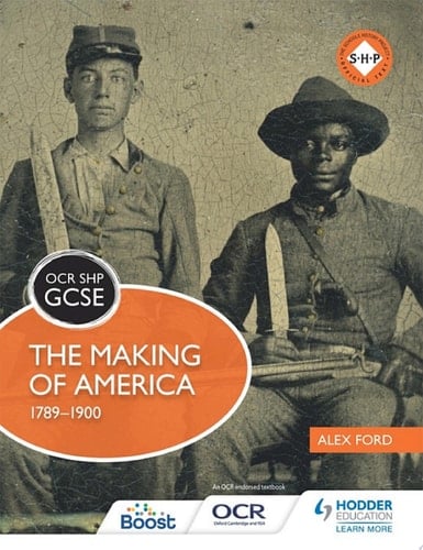 OCR GCSE History SHP: The Making of America 1789-1900