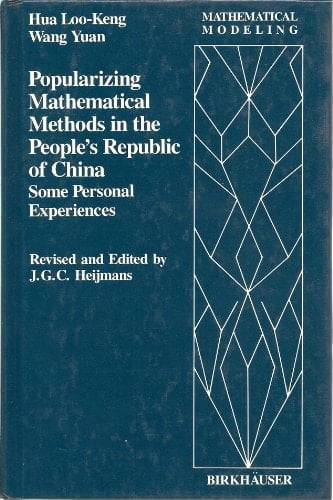 Popularizing Mathematical Methods in the People's Republic of China Some Personal Experiences