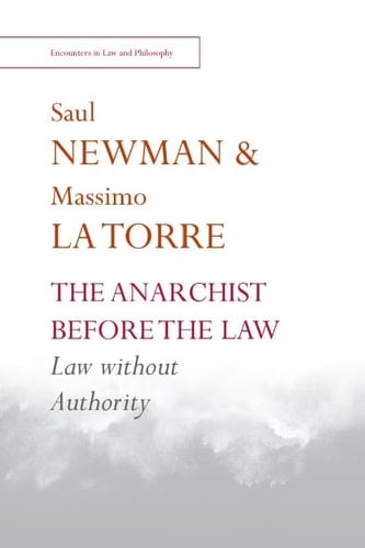The Anarchist Before the Law Law Without Authority