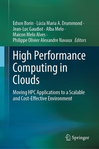 High Performance Computing in Clouds Moving HPC Applications to a Scalable and Cost-Effective Environment