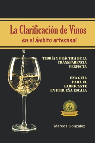 La Clarificación de Vinos en el Ámbito Artesanal