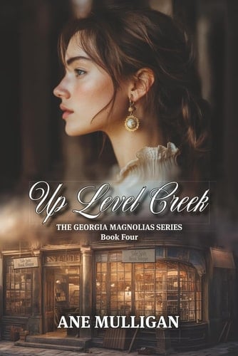 Up Level Creek Georgia Magnolias Book 4