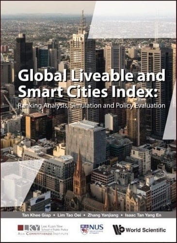 Global Liveable and Smart Cities Index Ranking Analysis, Simulation and Policy Evaluation