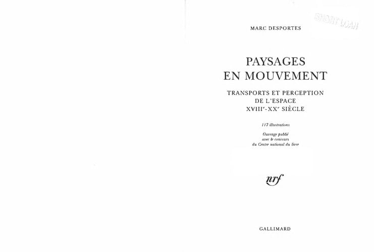 Paysages en mouvement transports et perception de l'espace, XVIIIe-XXe siècle
