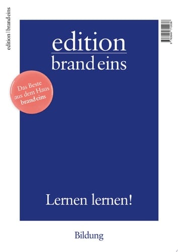 edition brand eins: Bildung Lernen lernen!