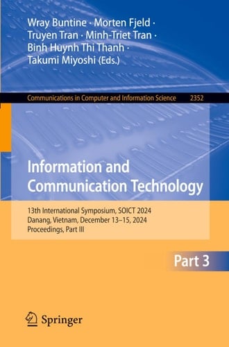 Information and Communication Technology 13th International Symposium, SOICT 2024, Danang, Vietnam, December 13–15, 2024, Proceedings, Part III