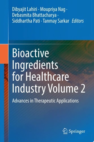 Bioactive Ingredients for Healthcare Industry Volume 2
