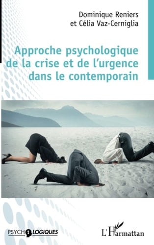 Approche psychologique de la crise et de l'urgence dans le contemporain