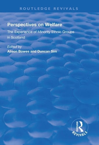 Perspectives on Welfare Experience of Minority Ethnic Groups in Scotland