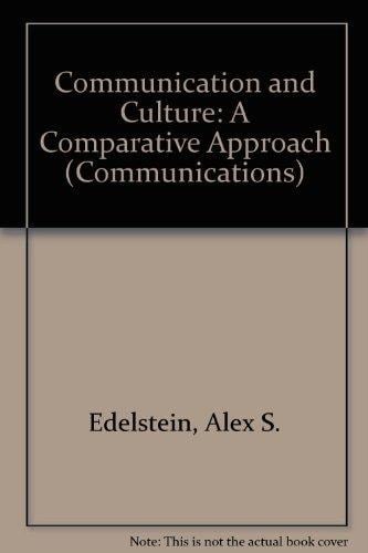 Communication and Culture: A Comparative Approach (Communications)