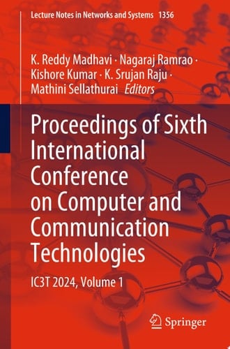 Proceedings of Sixth International Conference on Computer and Communication Technologies