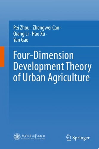 Four-Dimension Development Theory of Urban Agriculture