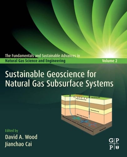 Sustainable Geoscience for Natural Gas SubSurface Systems