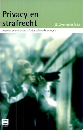 Privacy en strafrecht nieuwe en grensoverschrijdende verkenningen