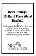 Extra Innings 10 Short Plays about Baseball