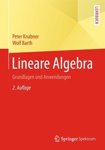 Lineare Algebra Grundlagen und Anwendungen