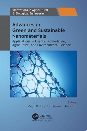 Advances in Green and Sustainable Nanomaterials Applications in Energy, Biomedicine, Agriculture, and Environmental Science