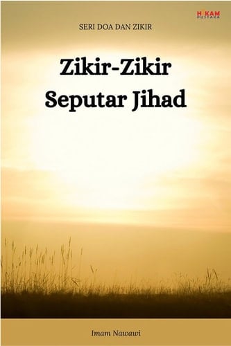Zikir-Zikir Seputar Jihad - Seri Doa dan Zikir