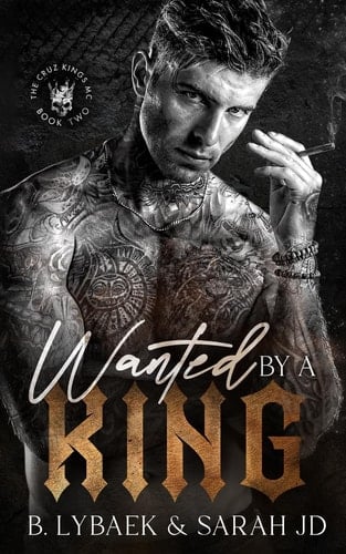 Wanted by a King A Dark MC Romance