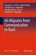 6G Migrates from Communication to XaaS