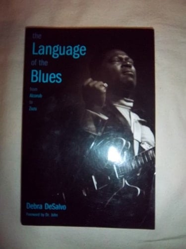 The Language of the Blues: From Alcorub to Zuzu