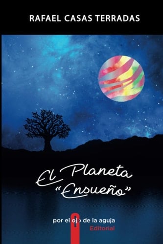 El planeta “Ensueño” (Spanish Edition)