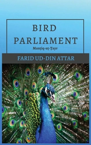 Bird Parliament: Manṭiq-uṭ-Ṭayr