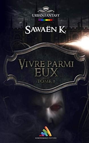 Vivre parmi eux - Tome 1 (French Edition)